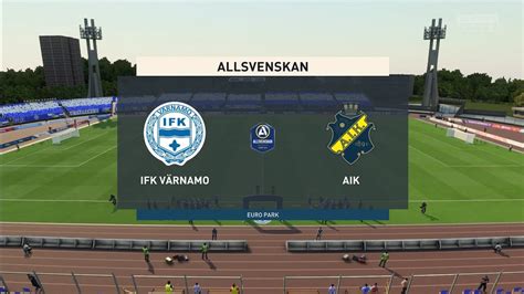 Fifa Ifk V Rnamo Vs Aik Allsvenskan Gameplay Youtube