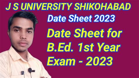 Date Sheet For B Ed 1st Year Exam 2023 J S University SHIKOHABAD