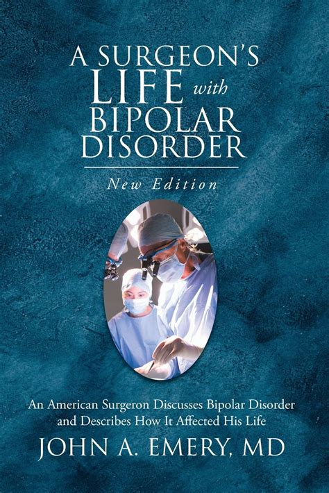 A Surgeon's Life with Bipolar Disorder: New Edition | Writers' Branding ...