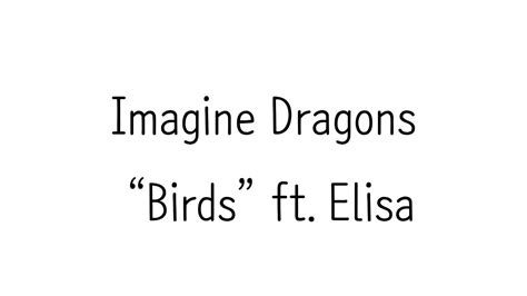 Imagine Dragons Birds Ft Elisa Lyrics Youtube