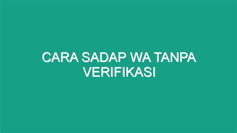 Cara Sadap Wa Tanpa Verifikasi Geograf