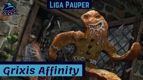 LIGA PAUPER Grixis Affinity YouTube