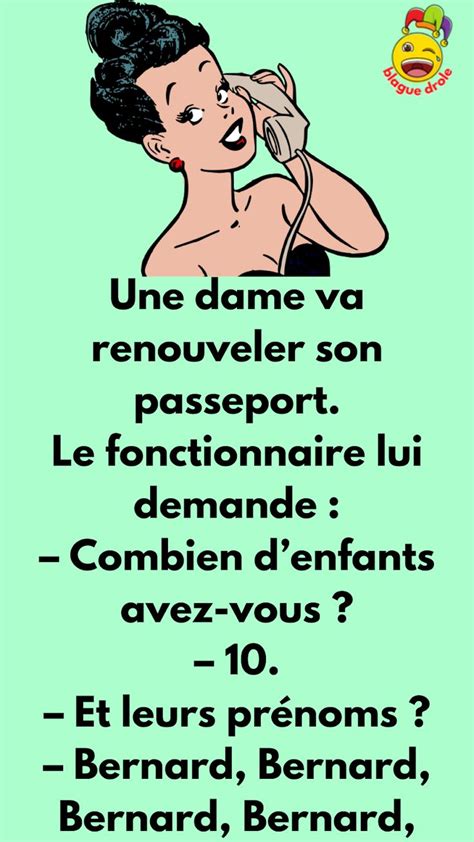 Blague Sur Bernard Une Dame Va Renouveler Son Passeport Le