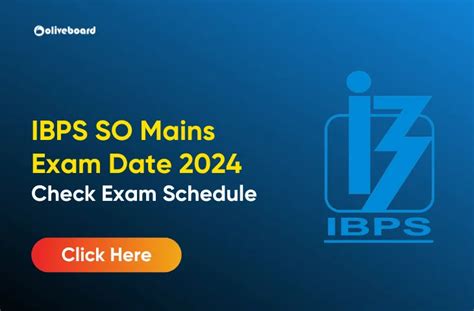 IBPS SO Exam Date 2024 Out Prelims And Mains Schedule