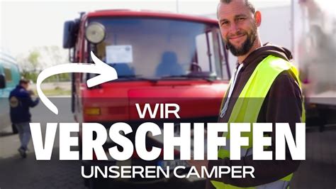 VERSCHIFFUNG NACH KANADA I Weltreise Mit Dem CAMPER I Abenteuer