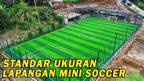 Luas Lapangan Mini Soccer Homecare