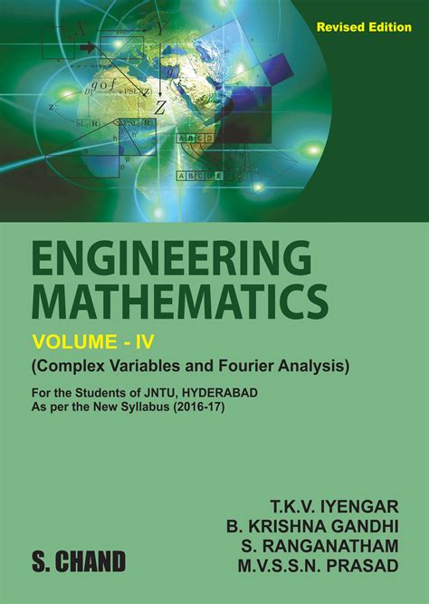 Engineering Mathematics Vol Iv Complex Variable By Dr T K V Iyengar