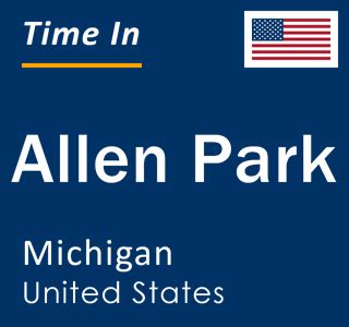 Current Local Time in Allen Park, Michigan, United States