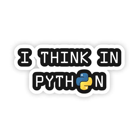 I Think In Python Sticker