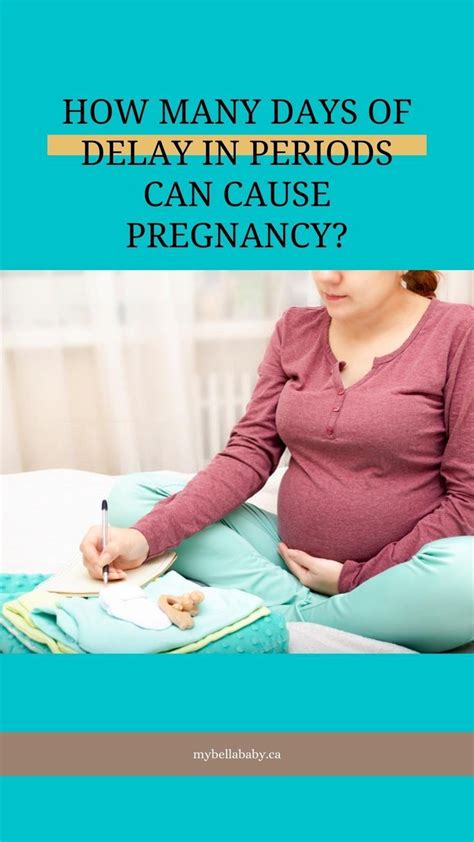 How Many Days Delay In Periods Can Cause Pregnancy Reasons For Late