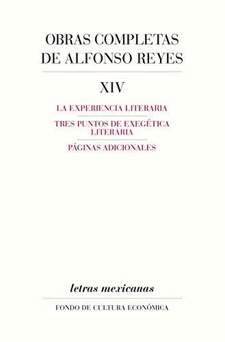 Obras Completas Xiv La Experiencia Literaria Tres Puntos De