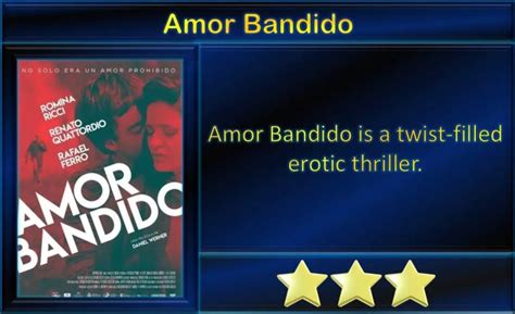 Amor Bandido (2021) Movie Review - Movie Reviews 101