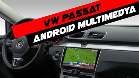 Volkswagen Passat B7 Android Multimedya Sistemi Montaj Uygulaması YouTube