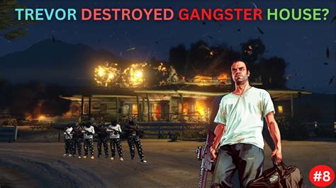 Gta Trevor Destroyed Gangster House Gta Video Part In Hindi