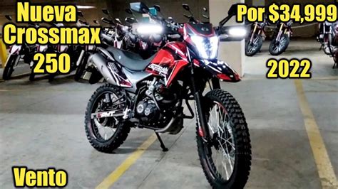 Nueva Vento Crossmax 250 2022 Una Doble Propósito A Bajo Costo Youtube