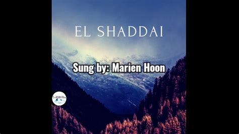 El Shaddai Sung By Marien Hoon Youtube