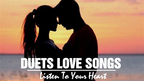 Duet Love Songs Collection 2018 Best English Love Songs Listen To