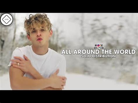 Now United All Around The World Solo Distribution Youtube