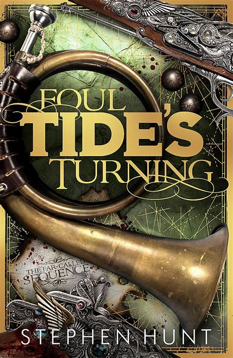 Foul Tide's Turning: Hunt, Stephen: 9780575092105: Amazon.com: Books