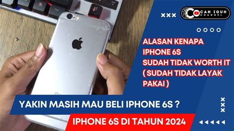 Iphone S Di Tahun Worth It Ini Alasan Kenapa Iphone S