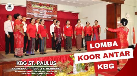 Koor Kbg St Paulus Lagu Koor Peduli Berbagi Lomba Koor Antar