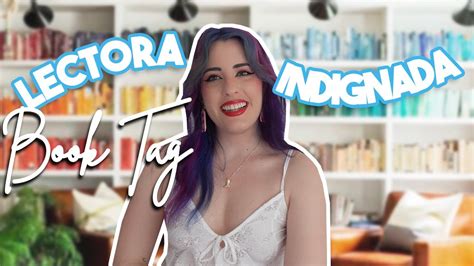 Lectora Indignada Book Tag Youtube