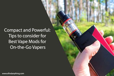 Tips To Consider For Best Vape Mods For On The Go Vapers