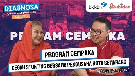 Program Cempaka Cegah Stunting Bersama Pengusaha Kota Semarang