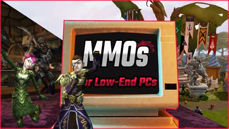 The 16 Best Mmos For Low End Pcs Budget Mmo Gaming In 2025 Mmorpggg