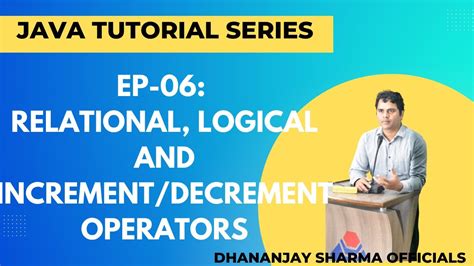 Ep Java Tutorial Relational Logical Increment Decrement