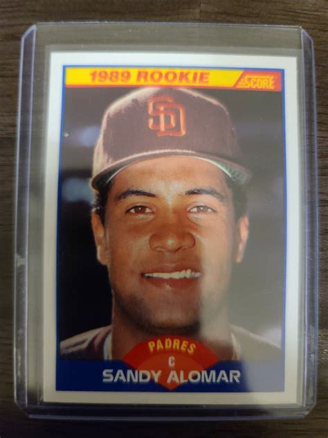 1989 Score Baseball Sandy Alomar Rookie Card 630 San Diego Padres Ebay