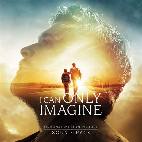 ‎I Can Only Imagine (Original Movie Soundtrack) by Various Artists on ...