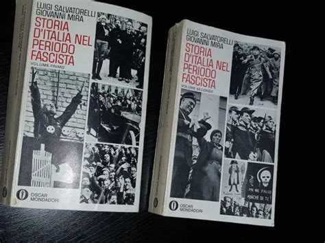 STORIA D ITALIA NEL PERIODO FASCISTA VOL 1 E VOL 2 Di L SALVATORELLI E