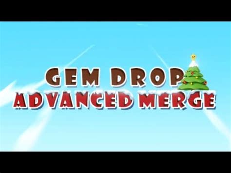 Gem Drop Advanced Merge Early Access Part One Claims You Can Win