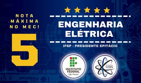 Bacharelado em Engenharia Elétrica mais um curso do IFSP PEP conquista