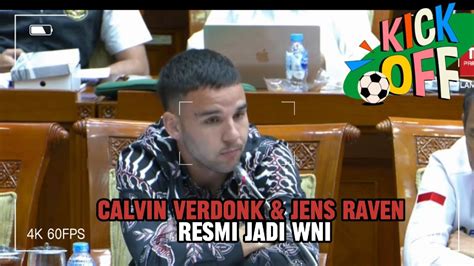 Resmi Komisi X Dpr Resmi Setujui Naturalisasi Calvin Verdonk Jens