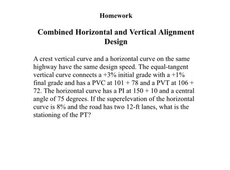 Solved Homework Horizontal Alignment Desigin Fundamentals Chegg