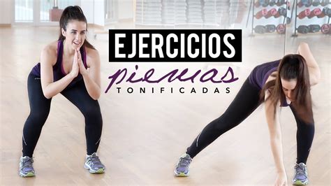 Ejercicios Para Tonificar Piernas 20 Minutos Youtube