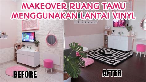 MAKEOVER RUANG TAMU MUNGIL MENGGUNAKAN LANTAI VINYL STIKER YouTube