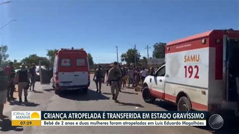 Crian A Atropelada Mulheres Na Bahia Transferida Em Estado Grave