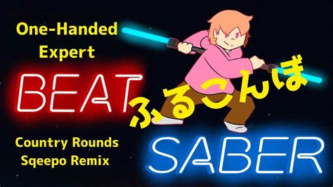 Beat Saber Country Rounds Sqeepo Remix Beat Saber