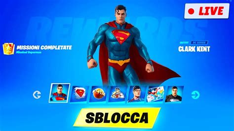 Sblocchiamo Superman La Nuova Skin Finale Del Pass Battaglia Fortnite Ita Live Youtube