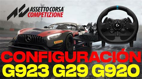 La Mejor Configuraci N Logitech G G G Para Assetto Corsa