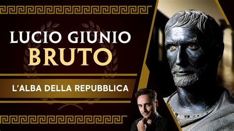 Lucio Giunio Bruto L Alba Della Repubblica Youtube