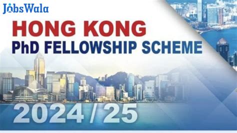 Fully Funded Hong Kong Phd Scholarship Scheme Jobswala