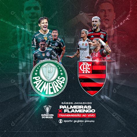 Social Media Palmeiras X Flamengo Transmiss O Ao Vivo Supercopa Do