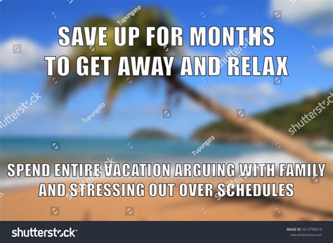 Vacation Stress Funny Meme Social Media Stock Photo 1613790019 | Shutterstock