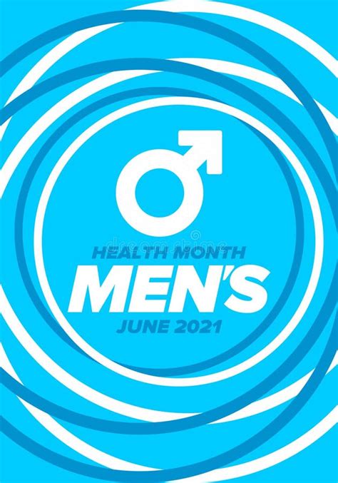 National Mens Health Month In June Health Education Celebrated In