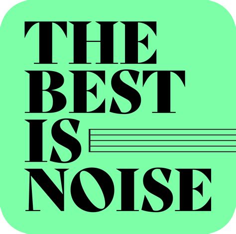 The Best Is Noise - Radio Free Brooklyn