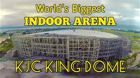 Kjc King Dome 2020 Worlds Biggest Dome Arena Youtube